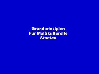 Grundprinzipien Für Multikulturelle Staaten