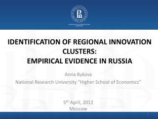 Identification of Regional Innovation Clusters: Empirical Evidence in Russia