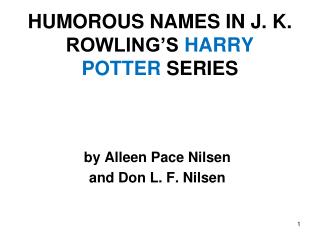 HUMOROUS NAMES IN J. K. ROWLING’S HARRY POTTER SERIES