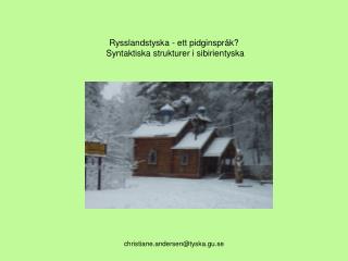 Rysslandstyska - ett pidginspråk? Syntaktiska strukturer i sibirientyska