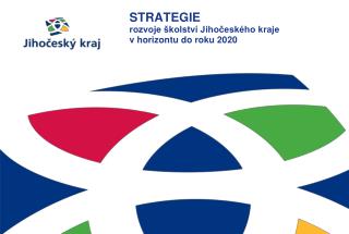 STRATEGIE rozvoje školství Jihočeského kraje v horizontu do roku 2020
