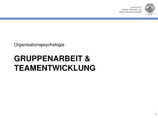 GRUPPENARBEIT &amp; Teamentwicklung