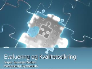 Evaluering og Kvalitetssikring