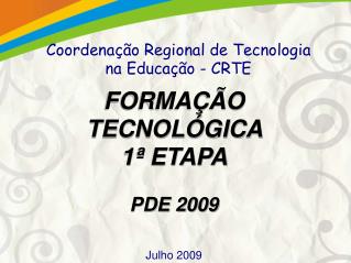 Coordenação Regional de Tecnologia na Educação - CRTE