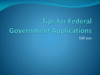 Tips for Federal Government Applications