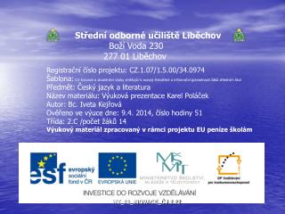 Střední odborné učiliště Liběchov Boží Voda 230 277 01 Liběchov
