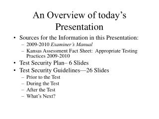 An Overview of today’s Presentation