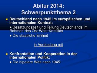 Abitur 2014: Schwerpunktthema 2