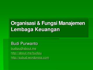Organisasi &amp; Fungsi Manajemen Lembaga Keuangan