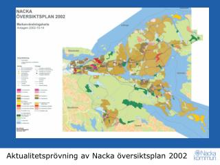 Aktualitetsprövning av Nacka översiktsplan 2002