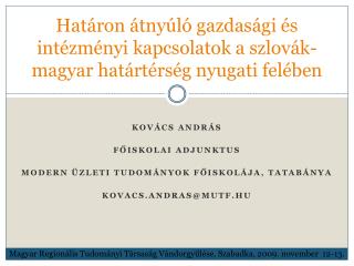 Határon átnyúló gazdasági és intézményi kapcsolatok a szlovák-magyar határtérség nyugati felében