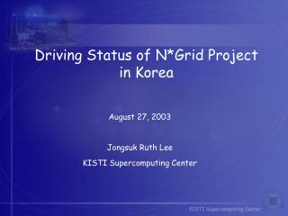 Driving Status of N*Grid Project in Korea