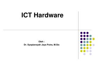 ICT Hardware