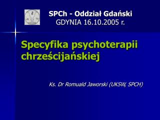 Specyfika psychoterapii chrześcijańskiej