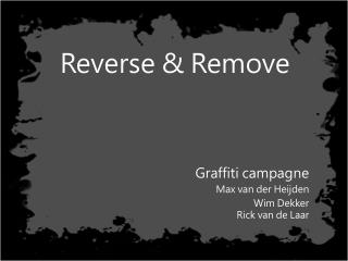 Reverse &amp; Remove