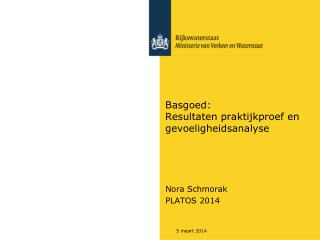 Basgoed: Resultaten praktijkproef en gevoeligheidsanalyse