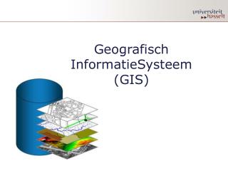 Geografisch InformatieSysteem (GIS)