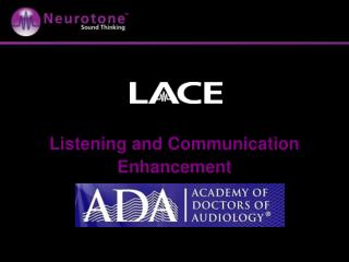 Listening and Communication Enhancement
