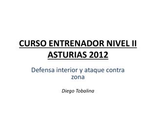 CURSO ENTRENADOR NIVEL II ASTURIAS 2012