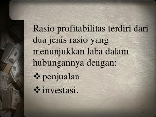 Profit margin (profit margin on sales) Hasil Pengembalian Investasi (Return on investment )