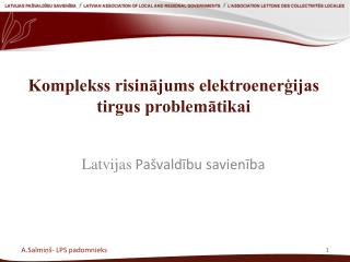 Komplekss risinājums elektroenerģijas tirgus problemātikai