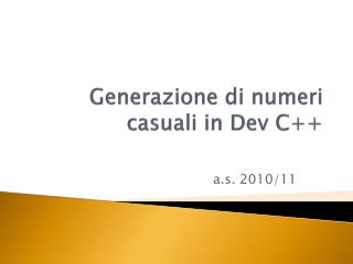 Generazione di numeri casuali in Dev C++