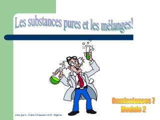 Les substances pures et les mélanges!