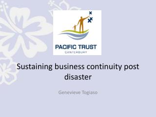 Sustaining business continuity post disaster