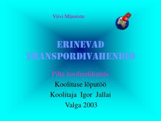 Erinevad transpordivahendid
