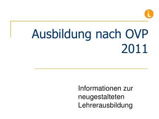 Ausbildung nach OVP 2011