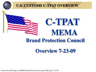 U.S. CUSTOMS C-TPAT OVERVIEW