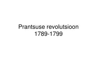 Prantsuse revolutsioon 1789-1799