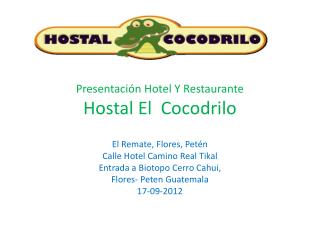 Presentación Hotel Y Restaurante Hostal El Cocodrilo