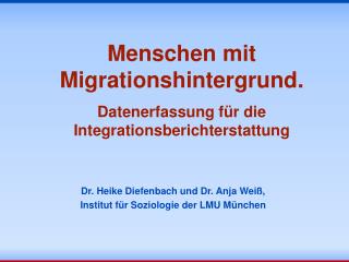 Menschen mit Migrationshintergrund. Datenerfassung für die Integrationsberichterstattung