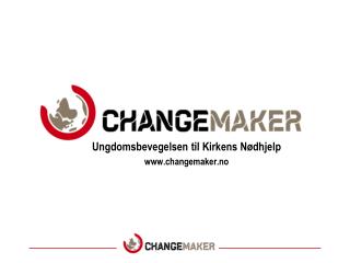 Ungdomsbevegelsen til Kirkens Nødhjelp changemaker.no