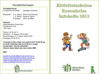 Aktivitetsskolen Rosenholm Infohefte 2013