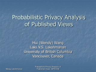 Probabilistic Privacy Analysis of Published Views