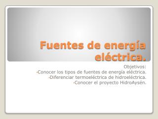 Fuentes de energía eléctrica.