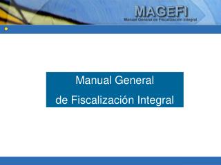Manual General de Fiscalización Integral