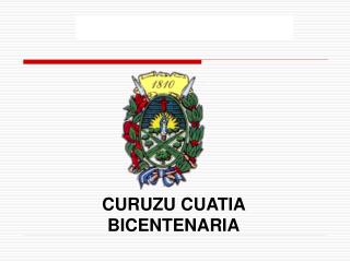 CURUZU CUATIA BICENTENARIA