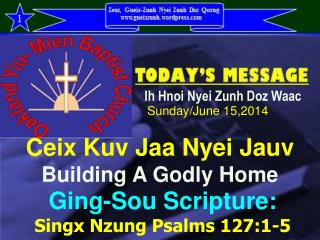 Ceix Kuv Jaa Nyei Jauv Building A Godly Home