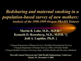 Martin B. Lahr, M.D., M.P.H.* Kenneth D. Rosenberg, M.D., M.P.H. †‡ Jodi A. Lapidus, Ph.D. ‡