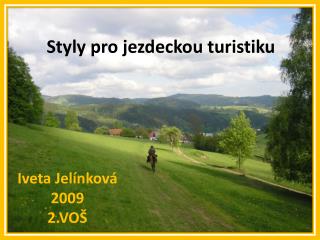 Styly pro jezdeckou turistiku