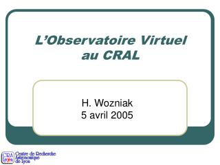 L’Observatoire Virtuel au CRAL