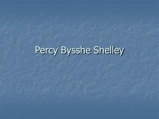 Percy Bysshe Shelley