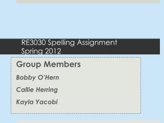 RE3030 Spelling Assignment Spring 2012