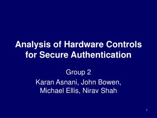 Analysis of Hardware Controls for Secure Authentication