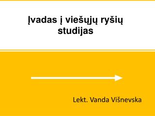 Įvadas į vie šųjų ry š i ų studijas