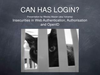 CAN HAS LOGIN?