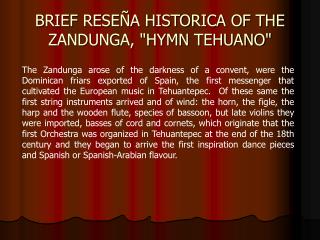 BRIEF RESEÑA HISTORICA OF THE ZANDUNGA, &quot;HYMN TEHUANO&quot;